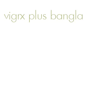 vigrx plus bangla