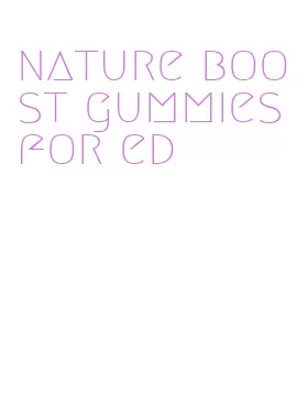 nature boost gummies for ed