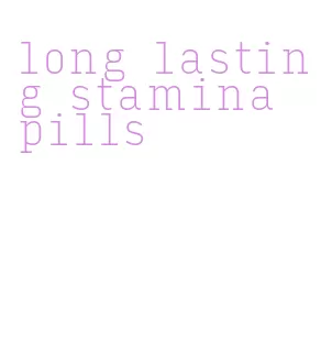 long lasting stamina pills