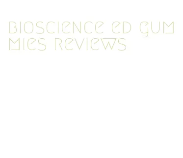 bioscience ed gummies reviews