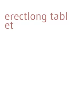 erectlong tablet