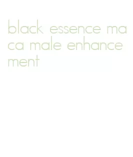 black essence maca male enhancement