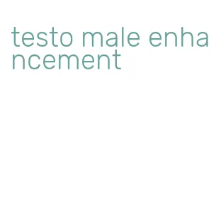 testo male enhancement