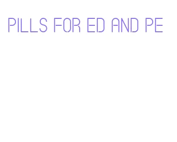 pills for ed and pe