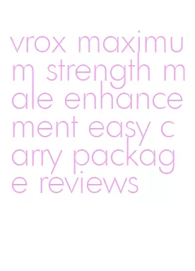 vrox maximum strength male enhancement easy carry package reviews