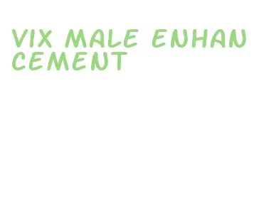 vix male enhancement