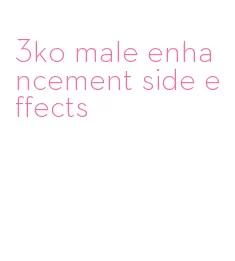 3ko male enhancement side effects