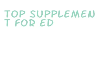 top supplement for ed
