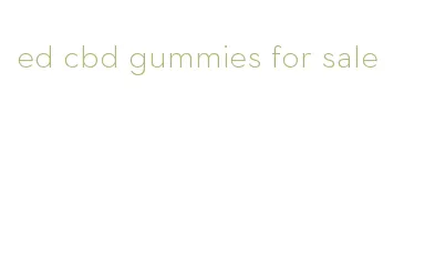 ed cbd gummies for sale