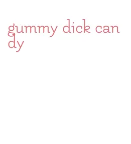 gummy dick candy
