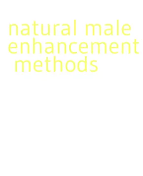 natural male enhancement methods