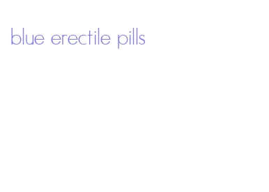 blue erectile pills