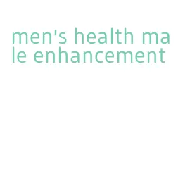 men's health male enhancement