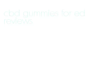 cbd gummies for ed reviews