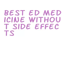 best ed medicine without side effects