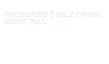 triceratops 5 male enhancement pills