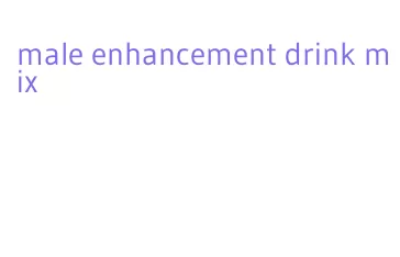 male enhancement drink mix