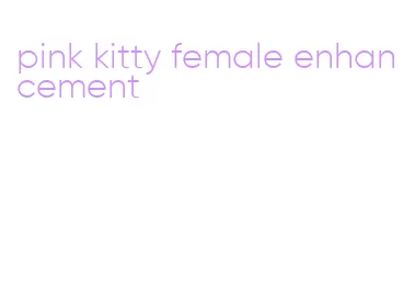 pink kitty female enhancement