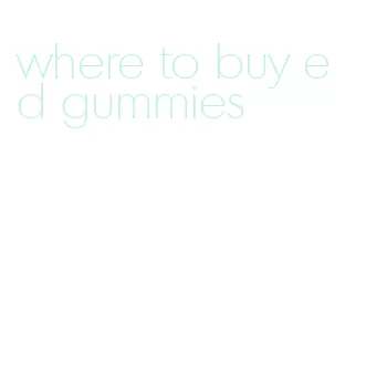 where to buy ed gummies