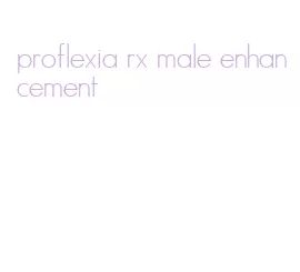 proflexia rx male enhancement