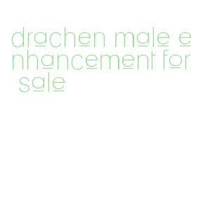 drachen male enhancement for sale