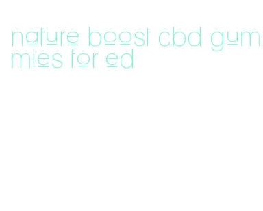 nature boost cbd gummies for ed