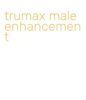 trumax male enhancement