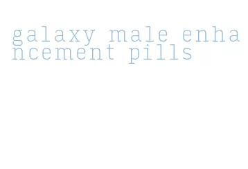 galaxy male enhancement pills