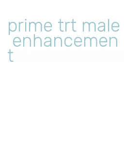 prime trt male enhancement