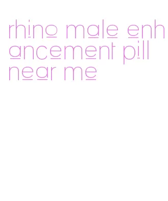 rhino male enhancement pill near me