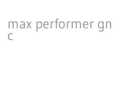 max performer gnc