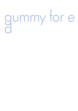 gummy for ed