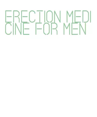 erection medicine for men