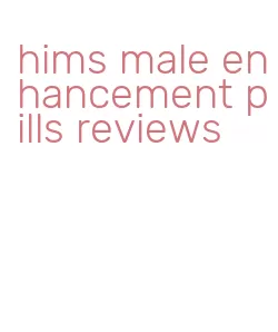 hims male enhancement pills reviews