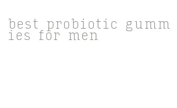 best probiotic gummies for men