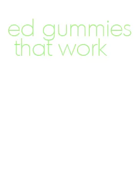 ed gummies that work