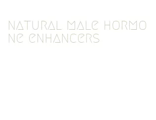 natural male hormone enhancers