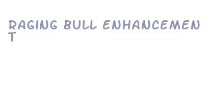 raging bull enhancement