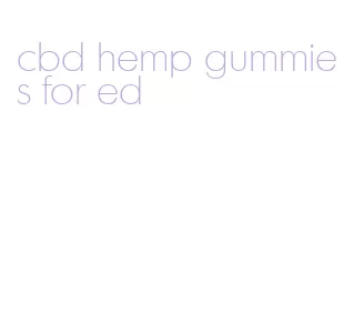 cbd hemp gummies for ed