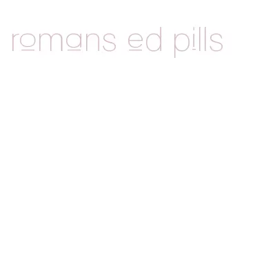 romans ed pills