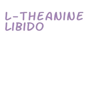 l-theanine libido