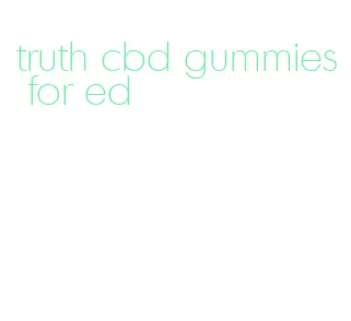 truth cbd gummies for ed