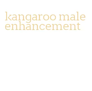 kangaroo male enhancement