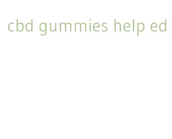 cbd gummies help ed