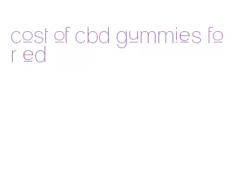 cost of cbd gummies for ed