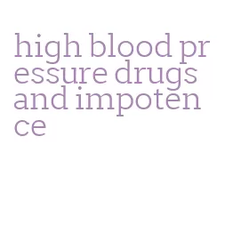 high blood pressure drugs and impotence