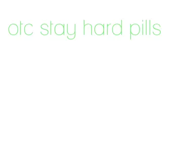 otc stay hard pills