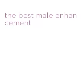 the best male enhancement