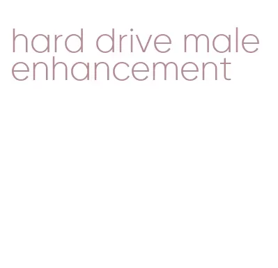 hard drive male enhancement