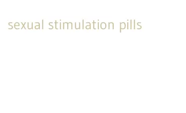 sexual stimulation pills